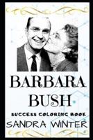 Barbara Bush Success Coloring Book