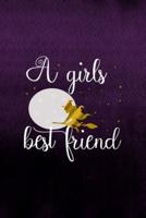 A Girls Best Friend