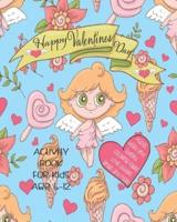 Happy Valentines Day Activity Book For Kids