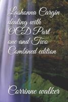 Lashonna Cargin Dealing With OCD Part One and Two Combined Edition
