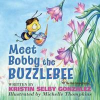 Meet Bobby the Buzzlebee