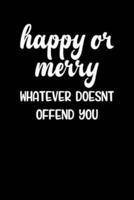 Happy Or Merry