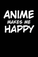 Anime Makes Me Happy