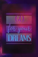 Go For Your Dreams