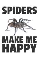 Spiders Make Me Happy