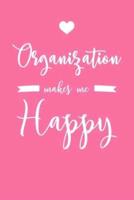 Organization Makes Me Happy