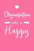 Organisation Makes Me Happy