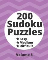 200 Sudoku Puzzles Easy Medium Difficult Vol. 5