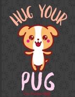 Hug Your Pug Pug Planner 2020