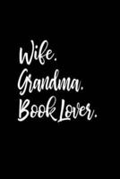 Wife, Grandma, Book Lover