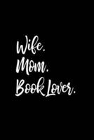 Wife, Mom, Book Lover