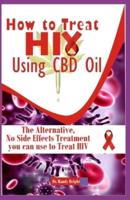How to Treat Hiv Using CBD Oil