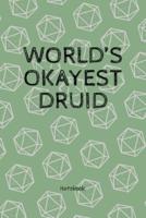 World's Okayest Druid - Notebook