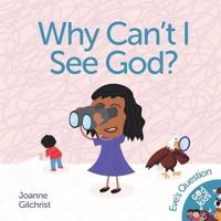 Why Can't I See God?: Eve's Question