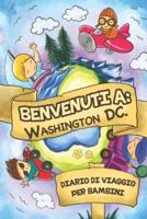 Benvenuti A Washington DC. Diario Di Viaggio Per Bambini