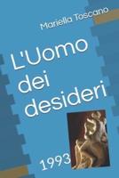 L'Uomo Dei Desideri