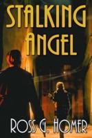 Stalking Angel