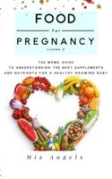 Food for Pregnancy Volume 2