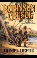 (Illustrated) Robinson Crusoe by Daniel Defoe