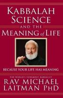 Kabbalah, Science and the Meaning of Life