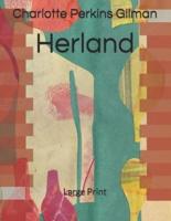 Herland: Large Print