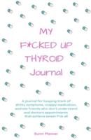 My F*cked Up Thyroid Journal