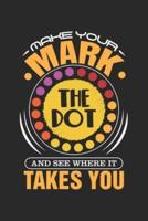 Make Your Mark The Dot