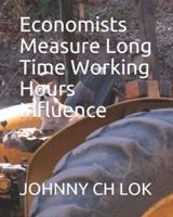 Economists Measure Long Time Working Hours Influence