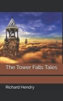 The Tower Falls Tales