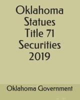 Oklahoma Statues Title 71 Securities 2019