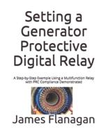 Setting a Generator Protective Digital Relay