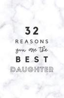 32 Reasons You Are The Best Daughter