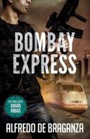 BOMBAY EXPRESS: Un thriller de David Ribas