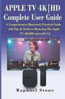 APPLE TV 4K-HD Complete User Guide