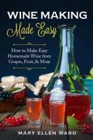 Wine Making Made Easy