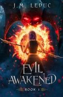 Evil Awakened