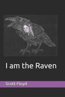 I Am the Raven