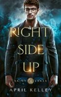 Right Side Up (Saint Lakes #3)