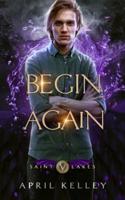 Begin Again (Saint Lakes #5)