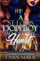 A St. Louis Dopeboy Mended My Heart 2