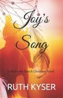 JOY'S SONG: A Bluecreek Ranch Christian Novel