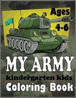 My Army Kindergarten Kids Coloring Book Ages 4-6