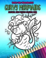 Curvy Mermaids Beautiful Body Positive Coloring Book