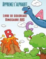 Apprenez L'alphabet - Livre De Coloriage Dinosaure ABC