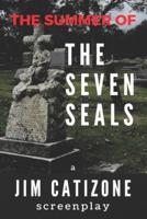 The Summer of the Seven Seals