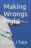 Making Wrongs Right