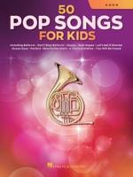 50 Pop Songs for Kids for Horn