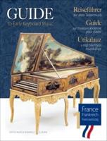 Guide to Early Keyboard Music - France, Volume 1