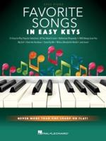 Favorite Songs - In Easy Keys: Easy Piano Songbook With Never More Than One Sharp or Flat!