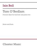 Tom O'Bedlam (Trio Version) (Score and Parts)